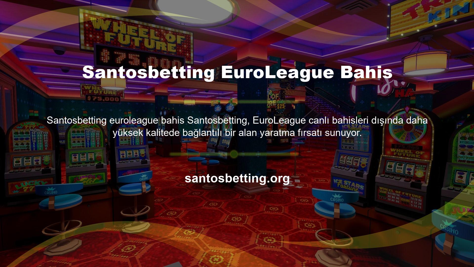 Santosbetting EuroLeague Bahis