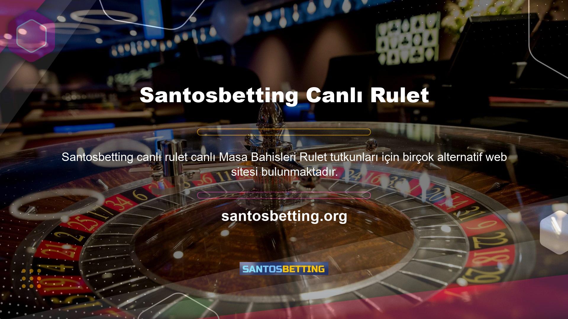 Santosbetting Canlı Rulet Masasında Bahis Santosbetting Slots Casino'da rulet bahisleri söz konusu olduğunda, Lightning Roulette gibi eski moda bahis türleri de bulunmaktadır